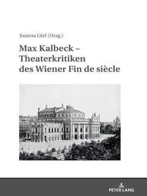 cover image of Max Kalbeck – Theaterkritiken des Wiener Fin de siècle